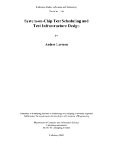 System-on-Chip Test Scheduling and Test Infrastructure Design Anders Larsson by
