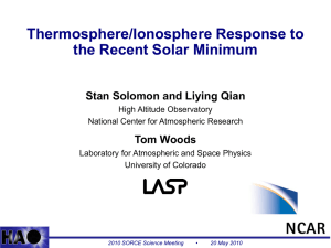 Thermosphere/Ionosphere Response to the Recent Solar Minimum Stan Solomon and Liying Qian