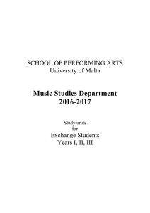 Music Studies Department 2016-2017 SCHOOL OF PERFORMING ARTS University of Malta