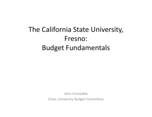 The California State University,  Fresno: Budget Fundamentals John Constable