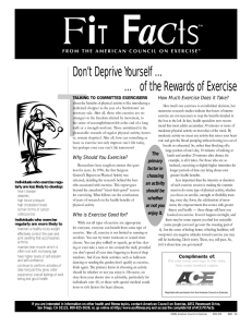 T How Much Exercise Does it Take? TALKING TO COMMITTED EXERCISERS