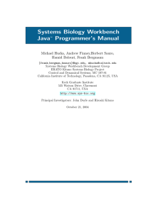 Systems Biology Workbench Java Programmer’s Manual Michael Hucka, Andrew Finney,Herbert Sauro,