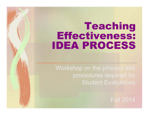 Teaching Effectiveness: IDEA PROCESS Workshop on the process and