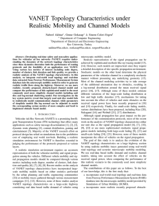 VANET Topology Characteristics under Realistic Mobility and Channel Models Nabeel Akhtar