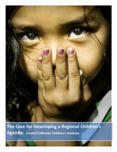 The Case for Developing a Regional Children’s Agenda: Central California