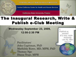 The Inaugural Research, Write &amp; Publish e-Club Meeting Wednesday September 23, 2009,