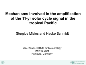 Mechanisms involved in the amplification tropical Pacific Stergios Misios and Hauke Schmidt