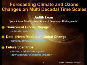 Forecasting Climate and Ozone  Changes on Multi Decadal Time Scales Judith Lean