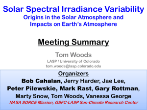 Solar Spectral Irradiance Variability  Meeting Summary Tom Woods