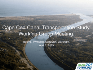 Cape Cod Canal Transportation Study, Working Group Meeting. Bourne, Plymouth, Sandwich, Wareham.