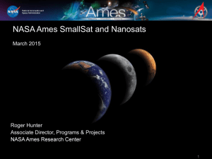 NASA Ames SmallSat and Nanosats March 2015 Roger Hunter