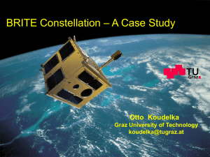 – A Case Study BRITE Constellation Otto  Koudelka Graz University of Technology