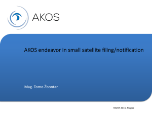 AKOS endeavor in small satellite filing/notification Mag. Tomo Žbontar March 2015, Prague