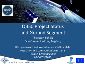 QB50 Project Status and Ground Segment Thorsten Scholz