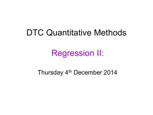 DTC Quantitative Methods Regression II: Thursday 4 December 2014