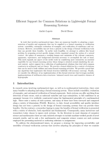 Efficient Support for Common Relations in Lightweight Formal Reasoning Systems Andrei Lapets