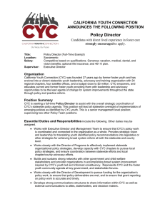 Policy Director CALIFORNIA YOUTH CONNECTION ANNOUNCES THE FOLLOWING POSITION