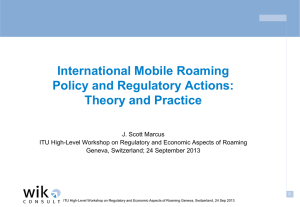 International Mobile Roaming Policy and Regulatory Actions: Theory and Practice