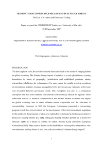 TRANSNATIONAL GOVERNANCE MECHANISMS IN EU POLICY MAKING  The Case of Aviation and Emissions Trading    Paper prepared for CSGR/GARNET Conference, University of Warwick 