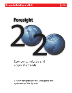Economic, industry and corporate trends A report from the Economist Intelligence Unit
