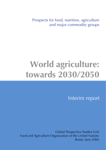 World agriculture: towards 2030/2050  Interim report