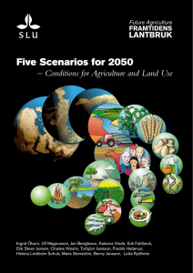 Five Scenarios for 2050 – Conditions for Agriculture and Land Use