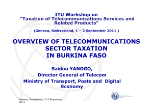 OVERVIEW OF TELECOMMUNICATIONS SECTOR TAXATION IN BURKINA FASO