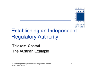 Establishing an Independent Regulatory Authority Telekom-Control The Austrian Example
