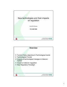 New technologies and their impacts on regulation Overview