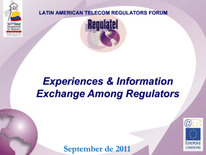 Experiences &amp; Information Exchange Among Regulators