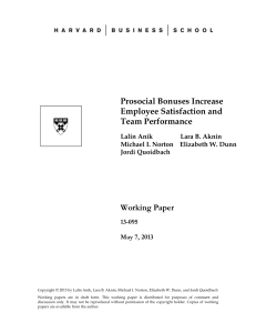 Prosocial Bonuses Increase Employee Satisfaction and Team Performance Working Paper