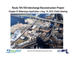 Route 79/I-195 Interchange Reconstruction Project Chapter 91 Waterways Application ●