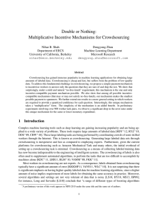 Double or Nothing: Multiplicative Incentive Mechanisms for Crowdsourcing