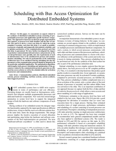 Scheduling with Bus Access Optimization for Distributed Embedded Systems , Member, IEEE