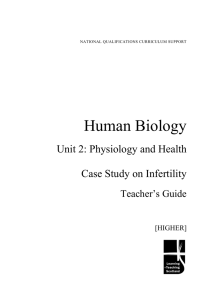 Human Biology Unit 2: Physiology and Health  Case Study on Infertility