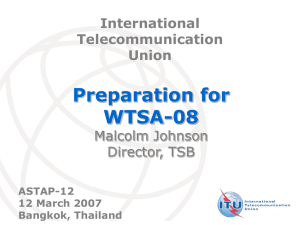 Preparation for WTSA-08 Malcolm Johnson Director, TSB