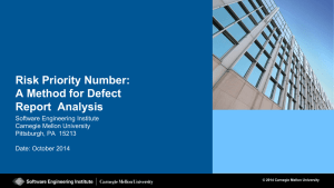 Risk Priority Number: A Method for Defect Report  Analysis Software Engineering Institute