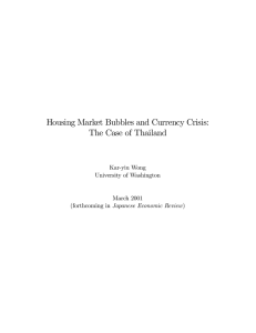 Housing Market Bubbles and Currency Crisis: The Case of Thailand Kar-yiu Wong