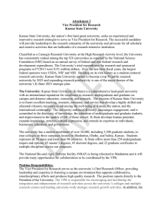 Kansas State University, the nation’s first land grant university, seeks... innovative research strategist to serve as Vice President for Research.... Attachment 3