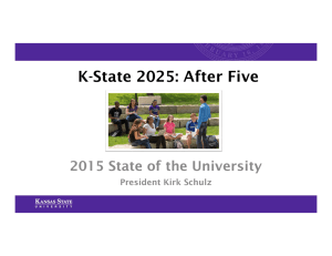 K-State 2025: After Five 2015 State of the University President Kirk Schulz