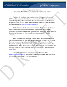   The State of New Jersey is presenting this draft Request for Proposal  (RFP) to solicit comments from the vendor community.  This draft document is 