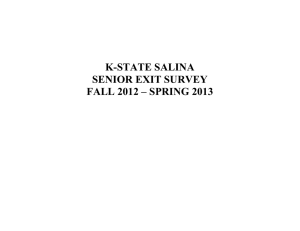 K-STATE SALINA SENIOR EXIT SURVEY FALL 2012 – SPRING 2013