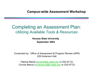 Completing an Assessment Plan: Utilizing Available Tools &amp; Resources Campus-wide Assessment Workshop