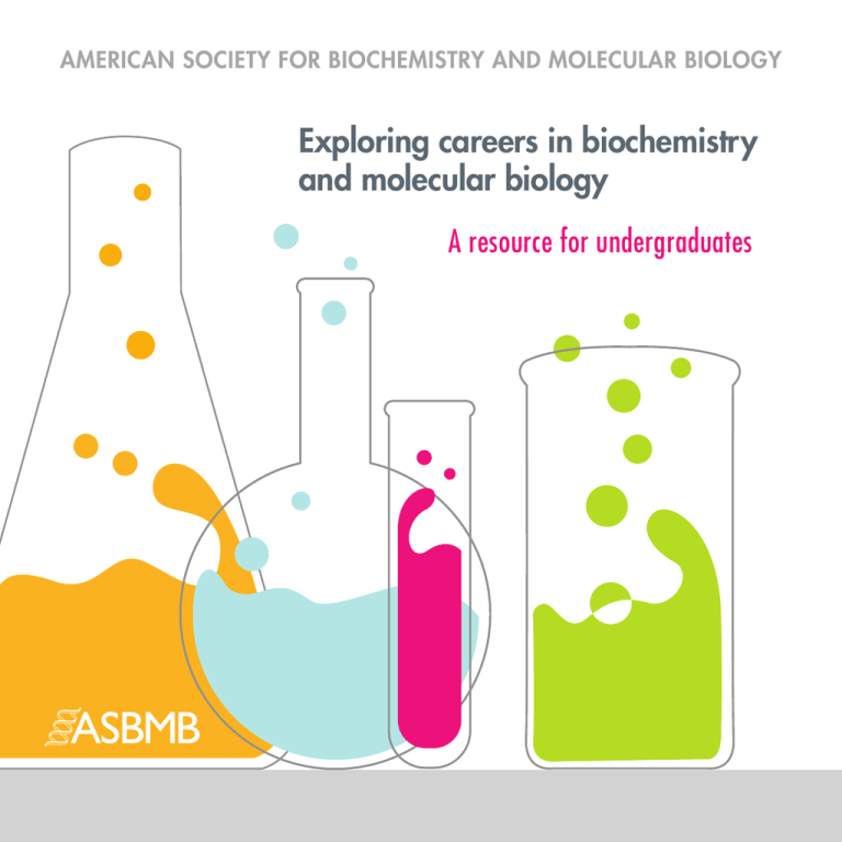 Exploring Careers In Biochemistry And Molecular Biology A Resource For