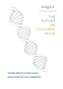 TALKING ABOUT CULTURAL VALUE: VOICES FROM THE ARTS COMMUNITY