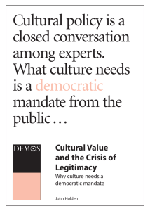 Cultural policy is a closed conversation among experts. What culture needs