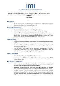 The Automotive Retail Sector – Impact of the Recession -... Findings* July 2009 Recession