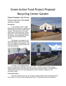 Green Action Fund Project Proposal Recycling Center Garden Project Proposer: