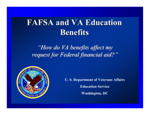 FAFSA and VA Education Benefits “How do VA benefits affect my