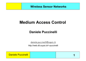 Medium Access Control Daniele Puccinelli Wireless Sensor Networks 1
